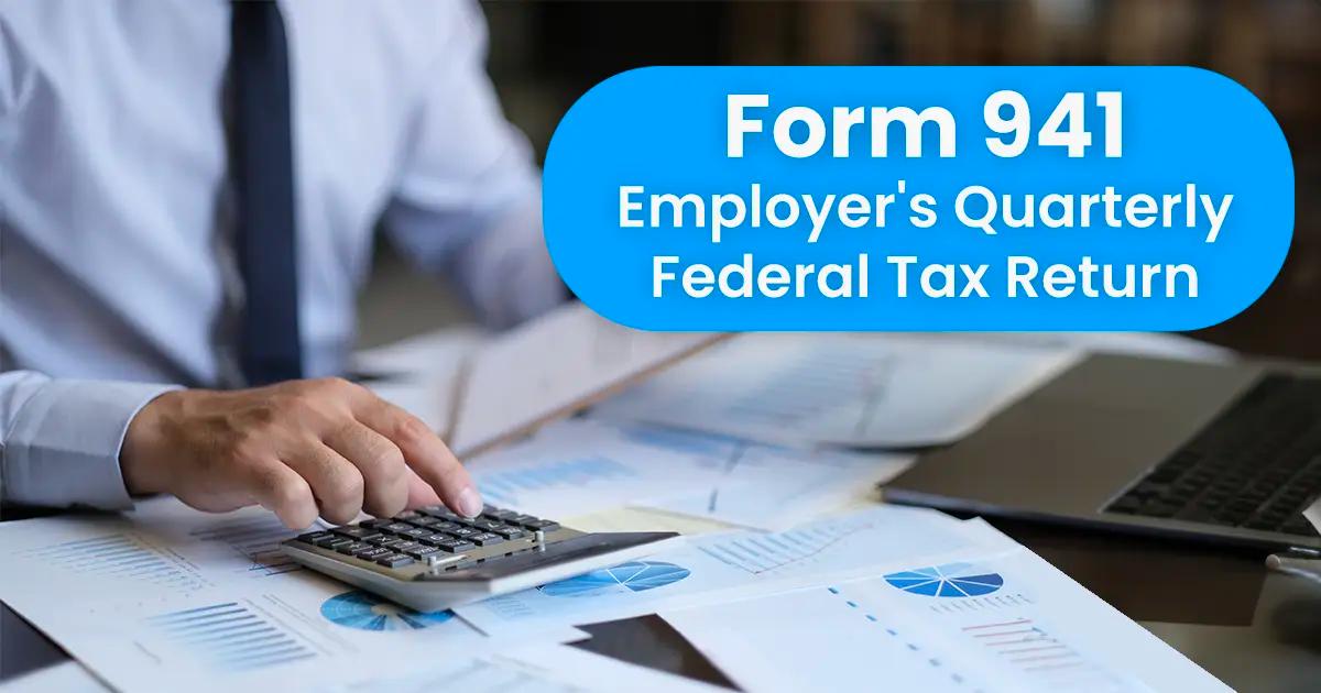 Form 944 employee quarterly federal tax return.