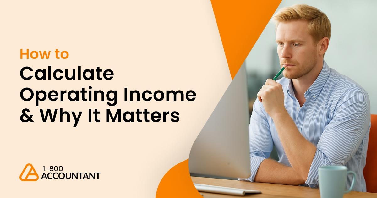 How to Calculate Operating Income & Why It Matters